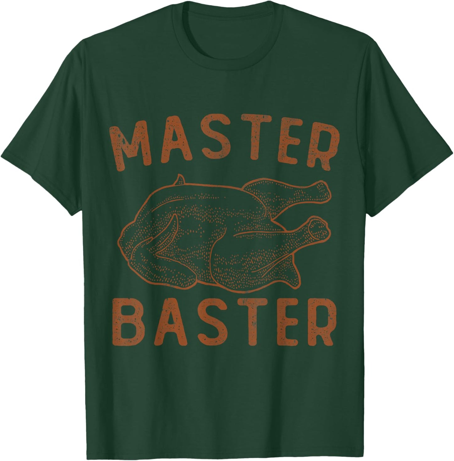Master Baster Funny Turkey Shirt Print Happy Thanksgiving T-Shirt - T-Shirt | Forest