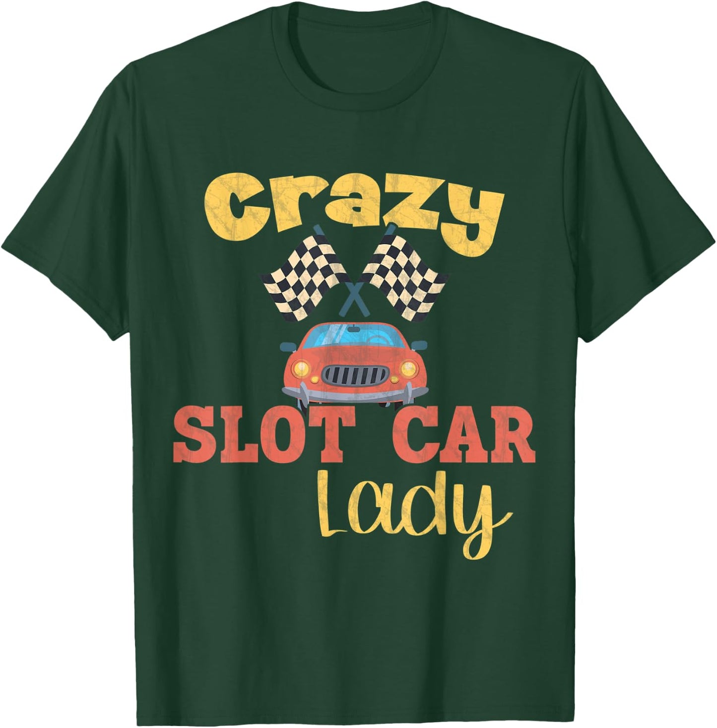 Crazy Slot Car Lady / Slot Car T-Shirt - T-Shirt | Forest