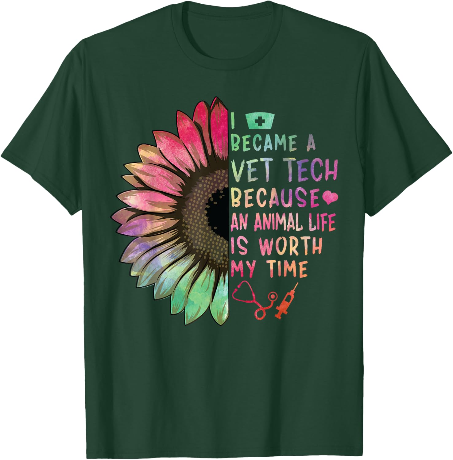 Vet Tech Because An Animal Life Worth My Time Veterinarian T-Shirt - T-Shirt | Forest