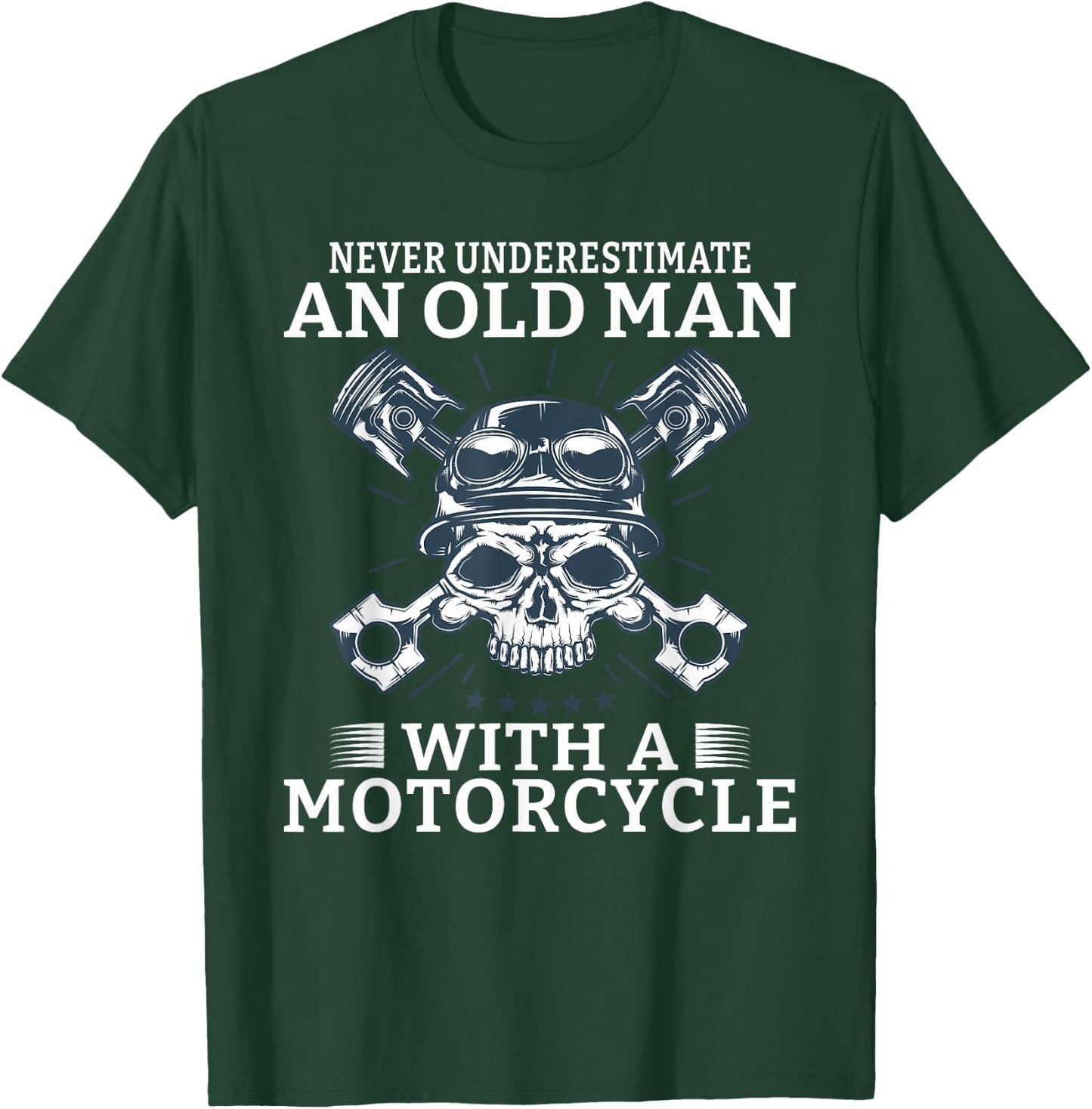 Never underestimate an old Man with a Motorcycle T-Shirt - T-Shirt | Forest