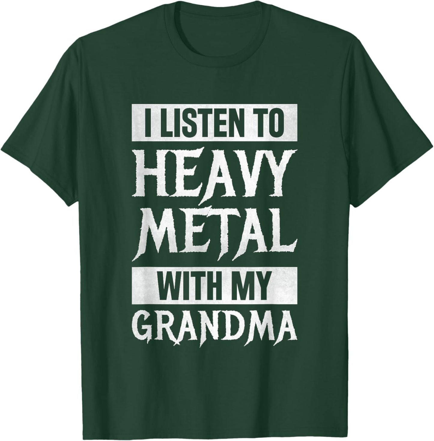 I Listen To Heavy Metal With My Grandma Metal Music T-Shirt - T-Shirt | Forest