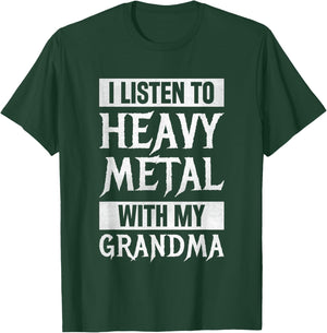 I Listen To Heavy Metal With My Grandma Metal Music T-Shirt - T-Shirt | Forest
