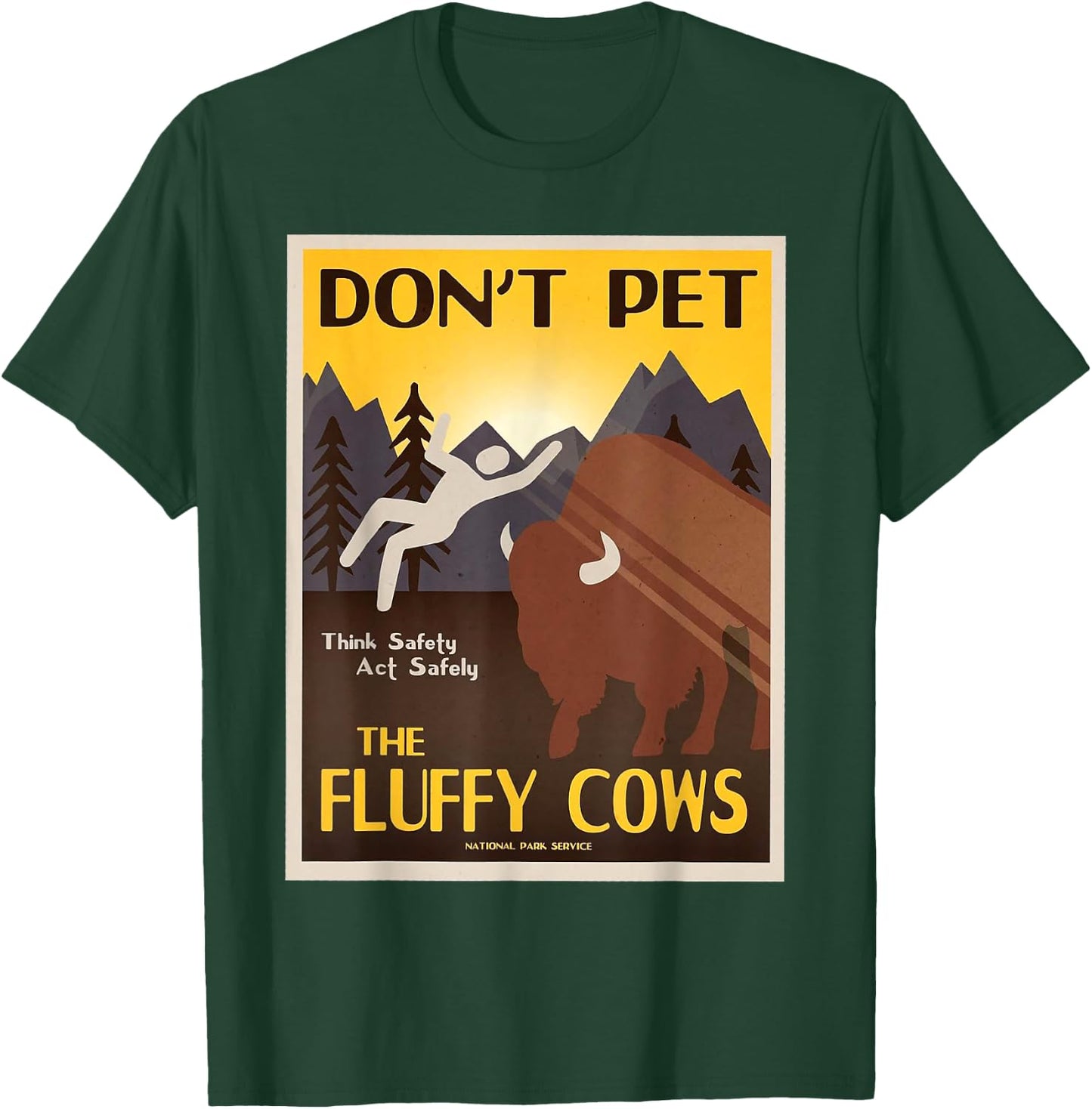 Don't Pet The Fluffy Cows T-Shirt - T-Shirt | Forest