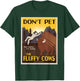 Don't Pet The Fluffy Cows T-Shirt - T-Shirt | Forest