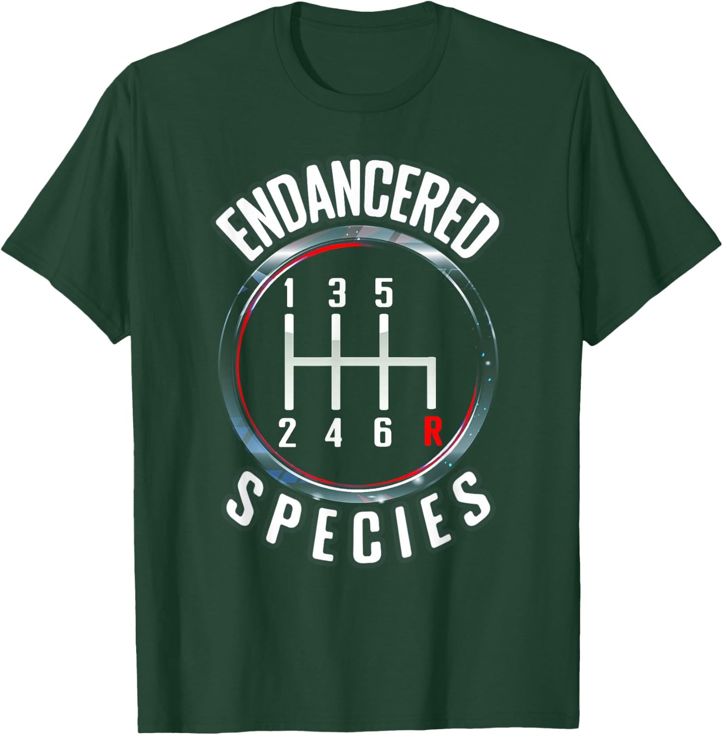 Endangered a Species Manual Gearbox Stick-Shift 6 Speed T-Shirt - T-Shirt | Forest