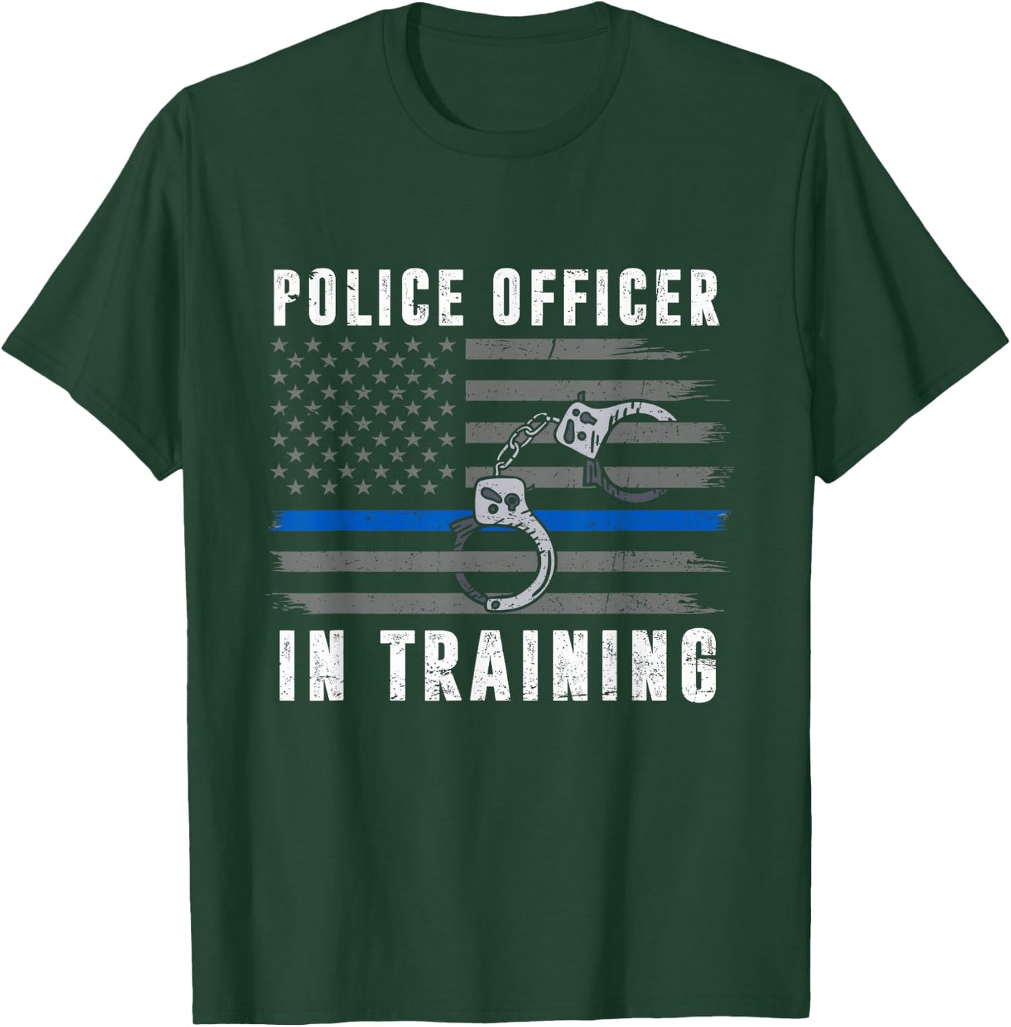 Police Officer In Training Thin Blue Line Flag American USA T-Shirt - T-Shirt | Forest