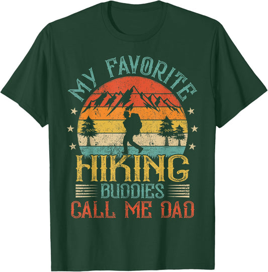 Vintage My Favorite Hiking Buddies Call Me Dad Father's Day T-Shirt - T-Shirt | Forest