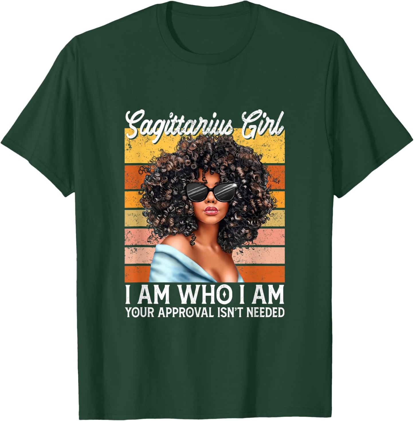 Sagittarius Girl I Am Who I Am Birthday Afro Black Women T-Shirt - T-Shirt | Forest