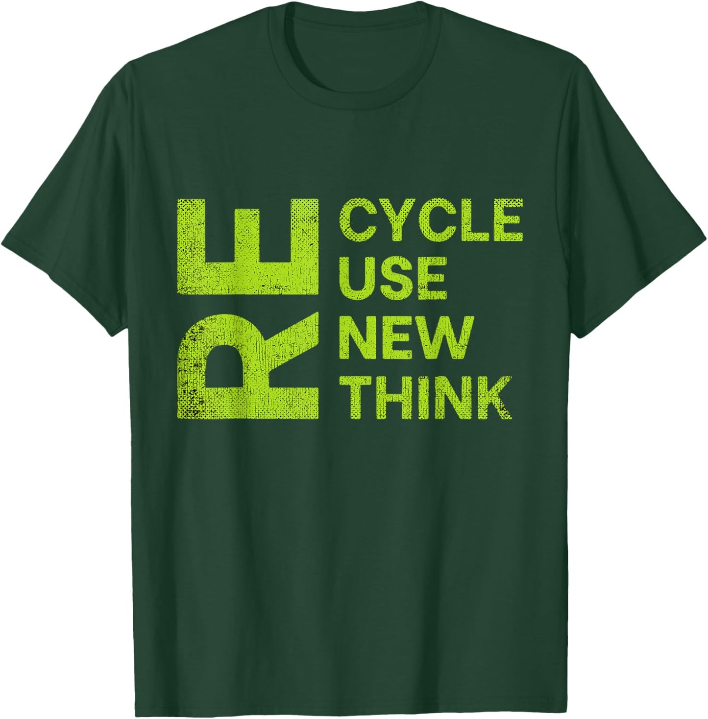 Recycle Reuse Renew Rethink Re Cycle Use New Environment T-Shirt - T-Shirt | Forest