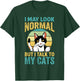 I May Look Normal But I Talk To My Cats - Funny Cat Jokes Women Kids T-Shirt - T-Shirt | Forest