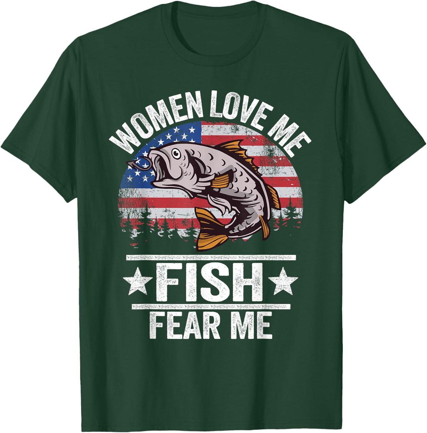 Women Love Me Fish Fear Me Men Vintage Funny Bass Fishing T-Shirt - T-Shirt | Forest