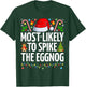 Most Likely To Spike The Eggnog Funny Family Christmas T-Shirt - T-Shirt | Forest