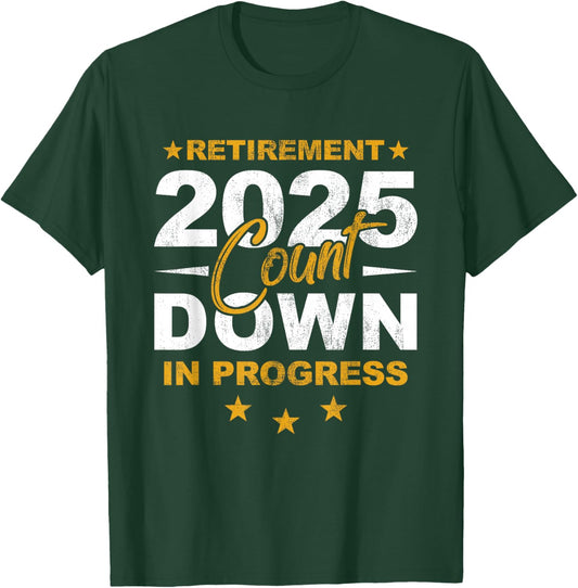 Retirement 2025 Count Down In Progress Retiring Vintage T-Shirt - T-Shirt | Forest