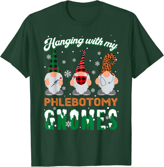 Hanging With My Phlebotomy Gnomes Phlebotomy Nurse Christmas T-Shirt - T-Shirt | Forest