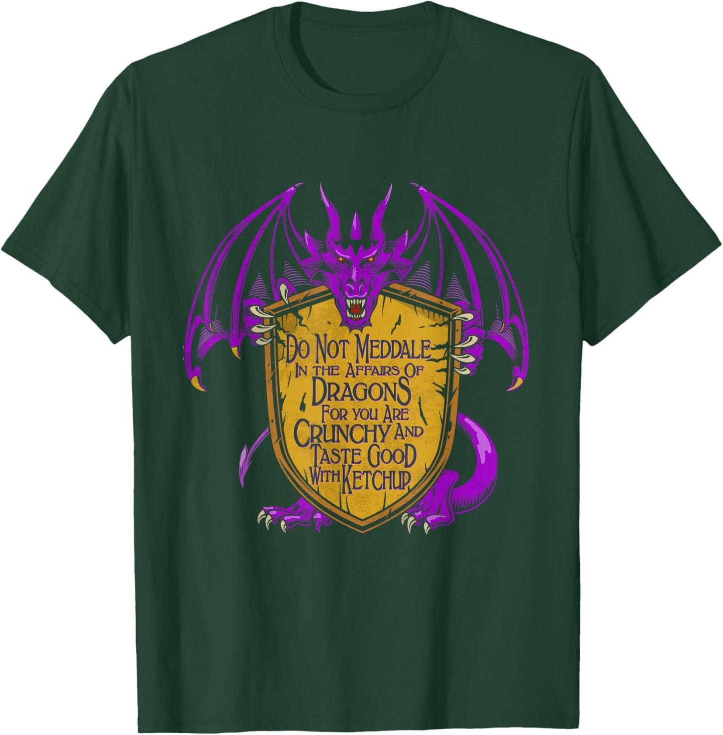 Meddle Not In The Affairs Of Dragons Dragon Lovers Gifts T-Shirt - T-Shirt | Forest