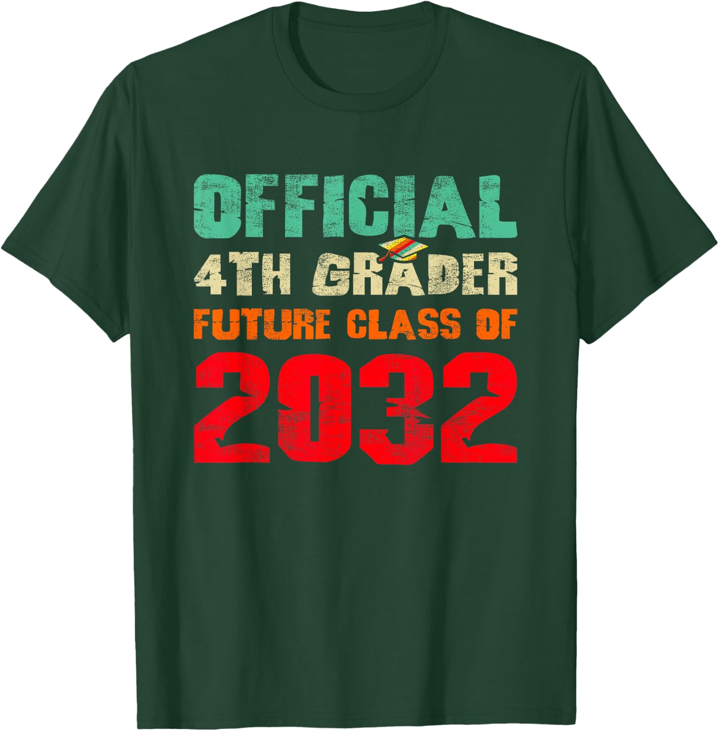 Official 4th Grader Future Class of 2032 First Day 4th Grade T-Shirt - T-Shirt | Forest