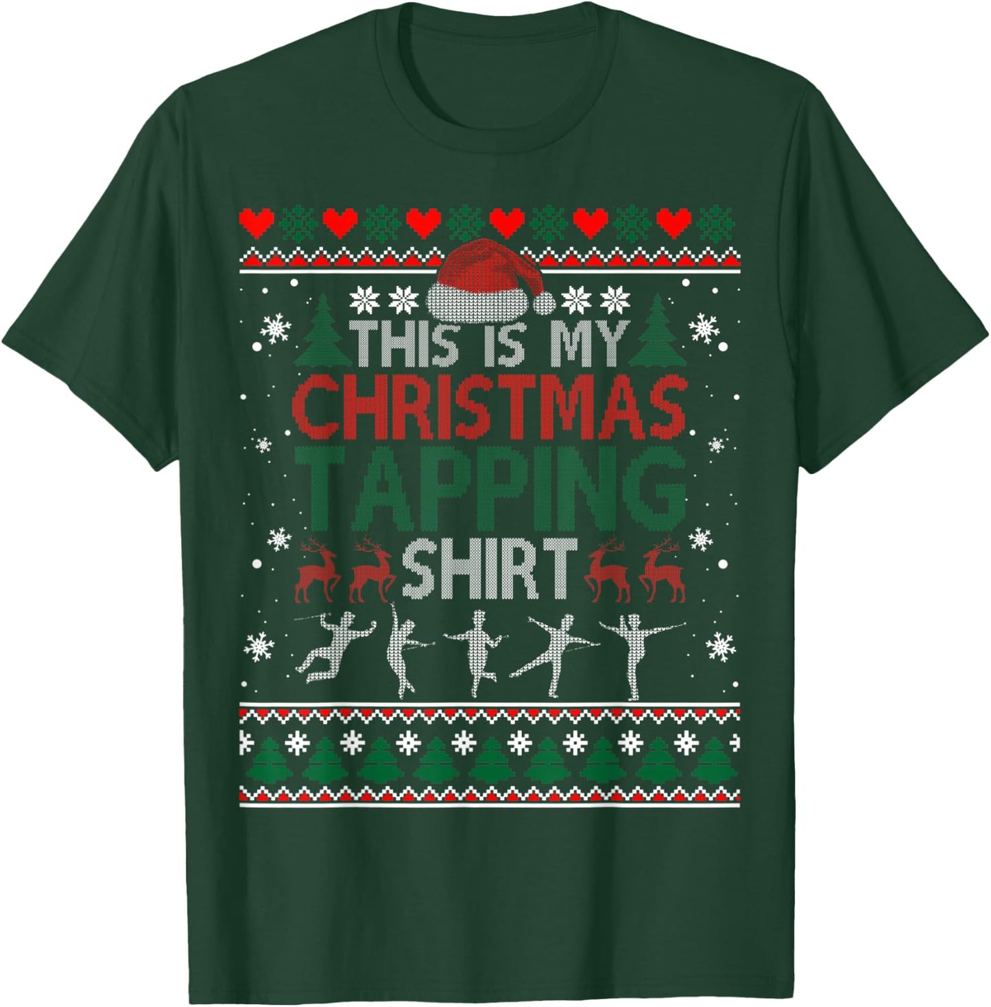 Tap Dancing Christmas Step Dancer Ballroom T-Shirt - T-Shirt | Forest