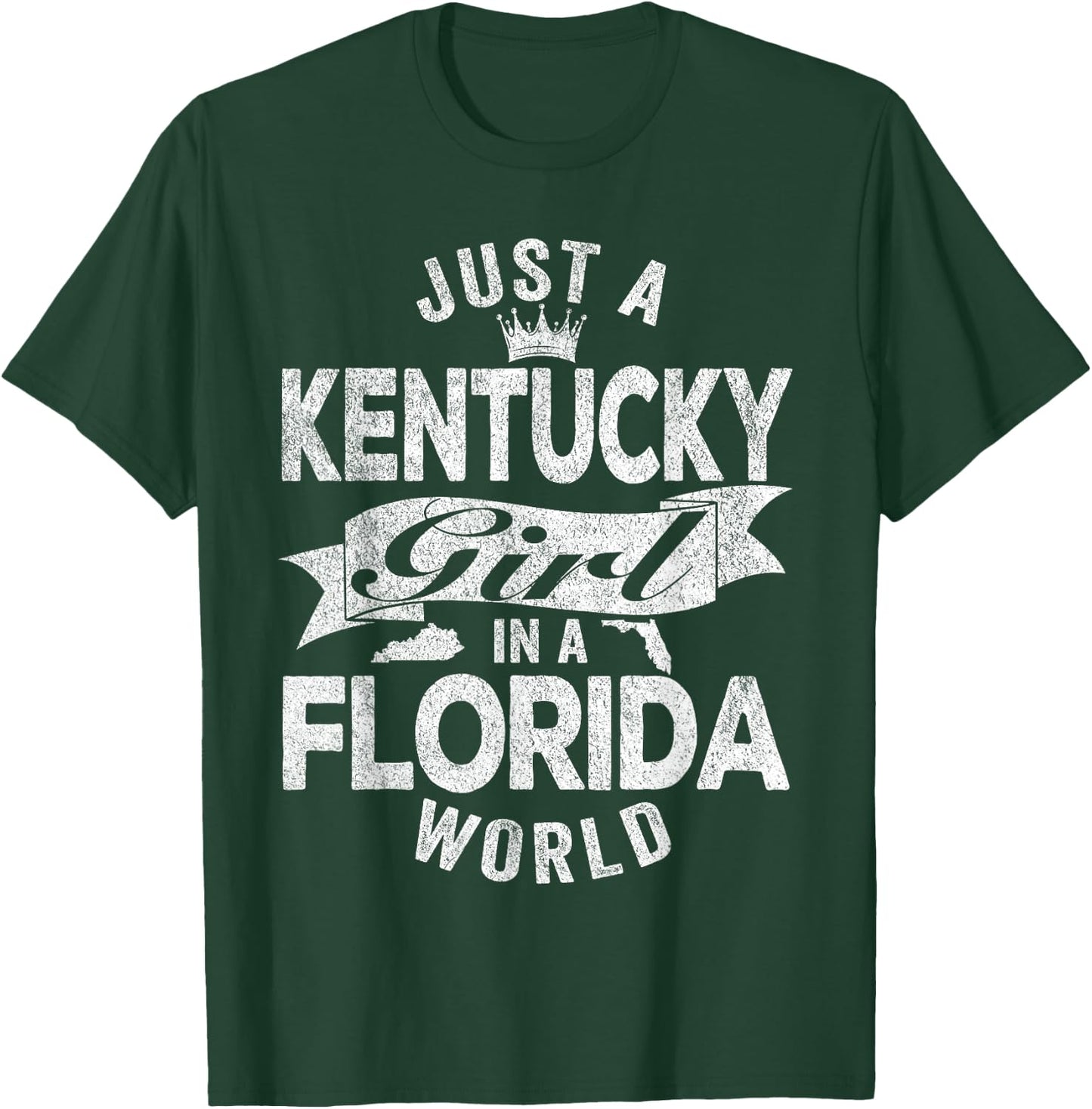 Just A Kentucky Girl In A Florida World T-Shirt - T-Shirt | Forest