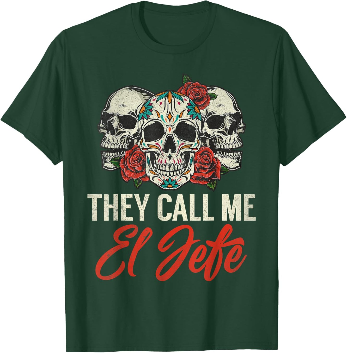 They call me el Jefe T-Shirt - T-Shirt | Forest