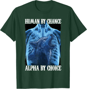 Wolf Human By Chance Alpha By Choice T-Shirt - T-Shirt | Forest