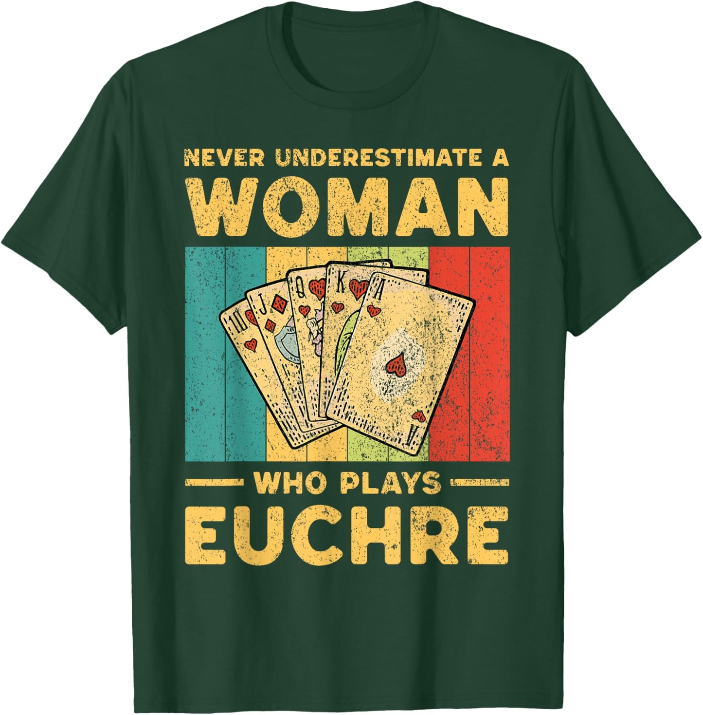 Never Underestimate an Woman Who Plays Euchre Funny Euchre T-Shirt - T-Shirt | Forest