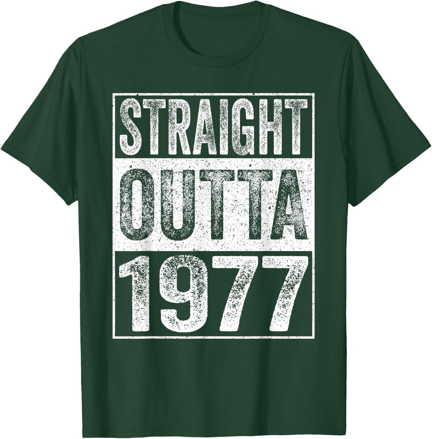 Straight Outta 1977 48 Years Old Gifts Vintage 48th Birthday T-Shirt - T-Shirt | Forest
