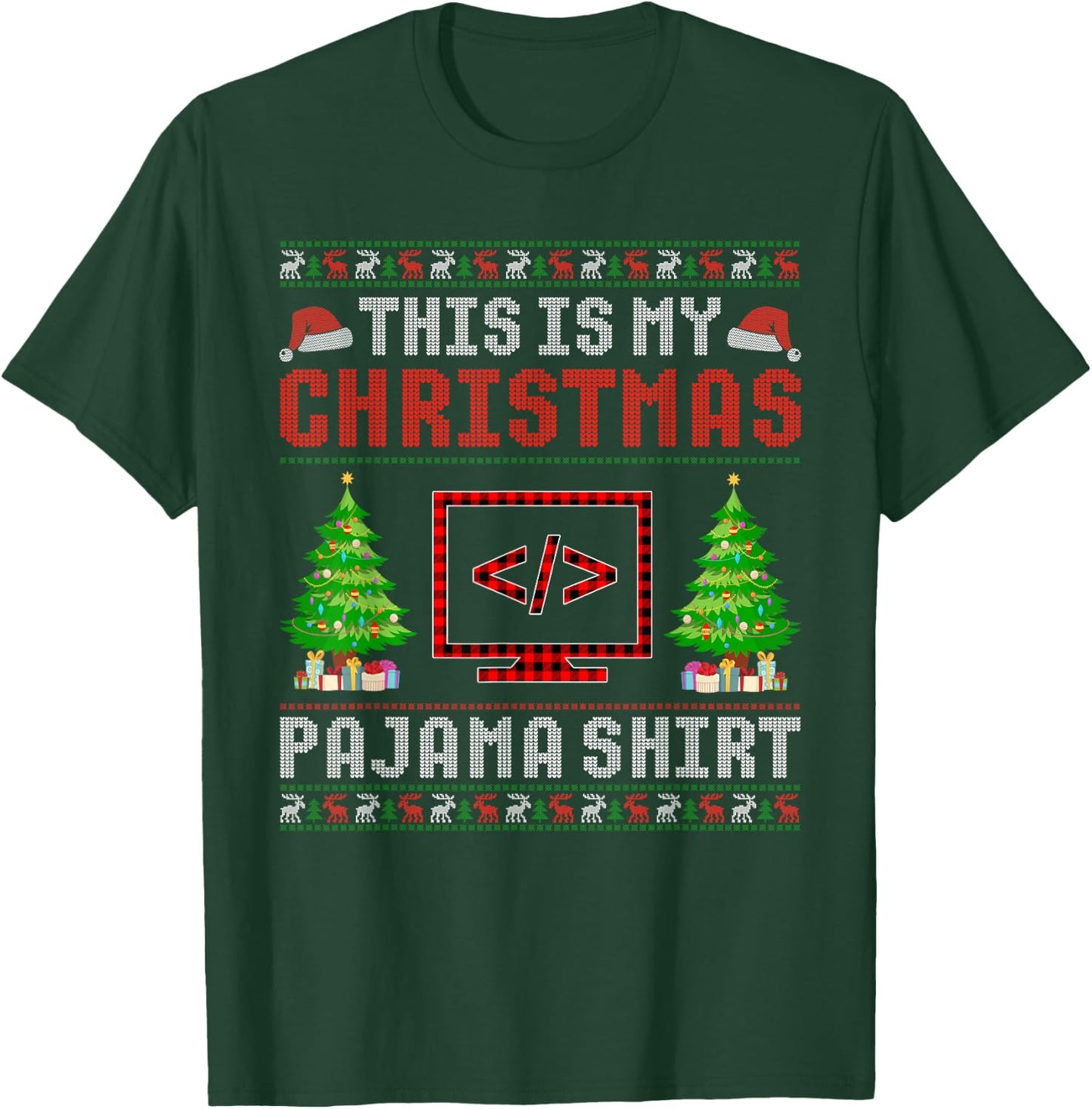 This is My Christmas Pajama Coding Ugly Sweater Funny T-Shirt - T-Shirt | Forest