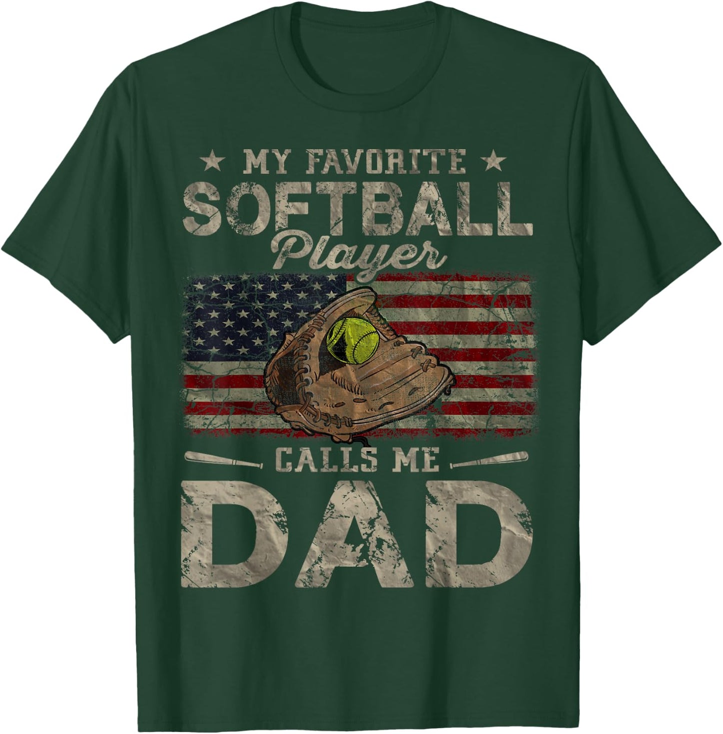 My Favorite Softball Player Calls Me Dad Father's Day Daddy T-Shirt - T-Shirt | Forest