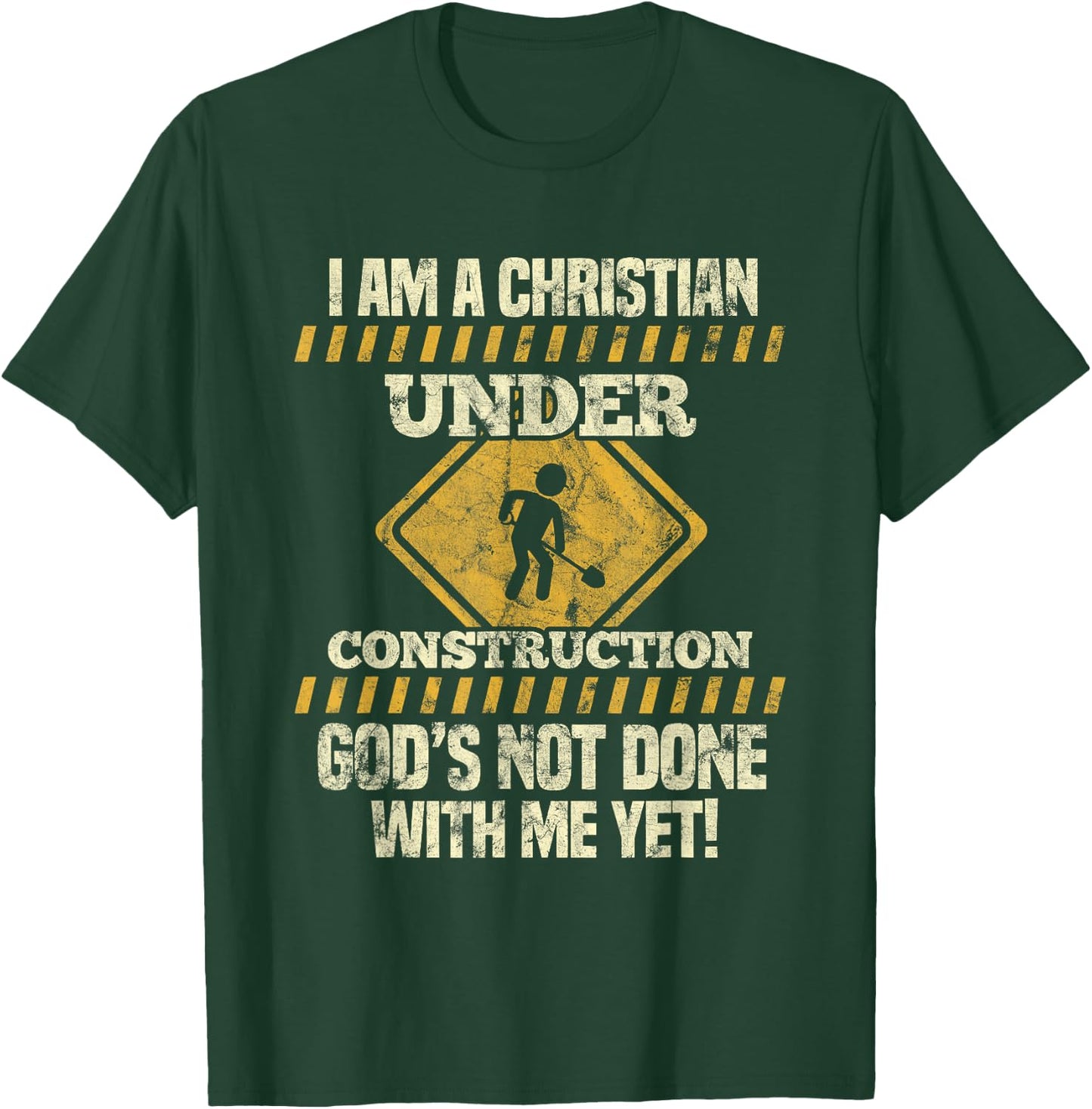 I'm Under Construction Funny Saying T-Shirt - T-Shirt | Forest