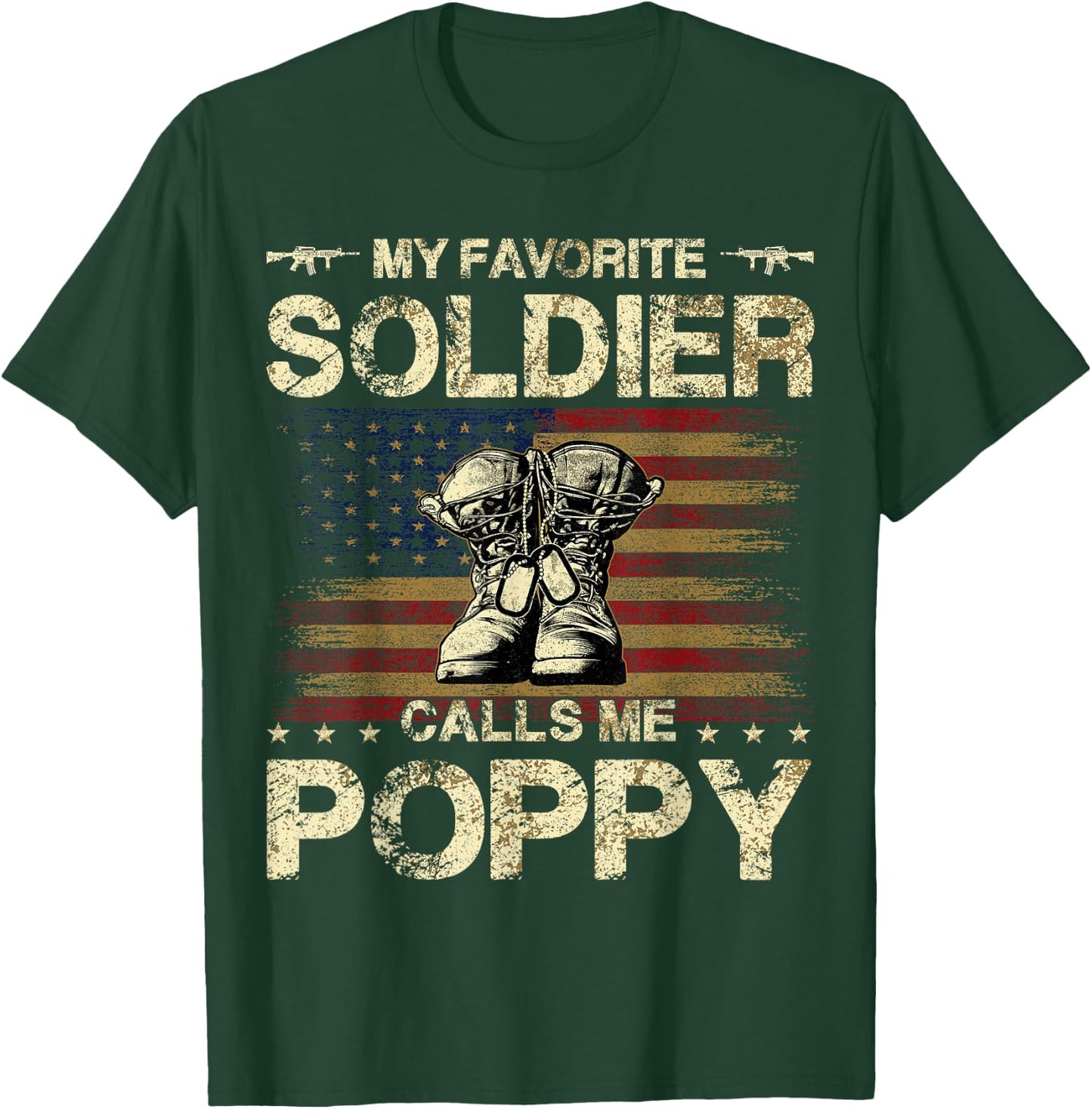 My Favorite Soldier Calls Me Poppy | Proud Army Poppy T-Shirt - T-Shirt | Forest