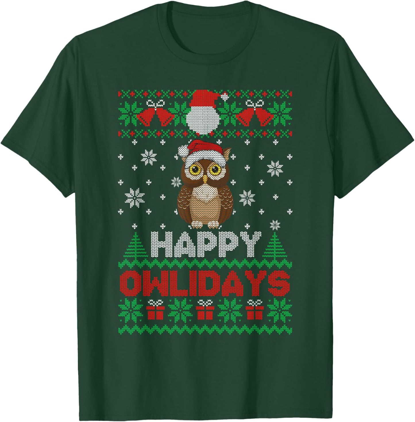 Happy Owlidays Ugly Christmas Christmas Owl Women Men T-Shirt - T-Shirt | Forest