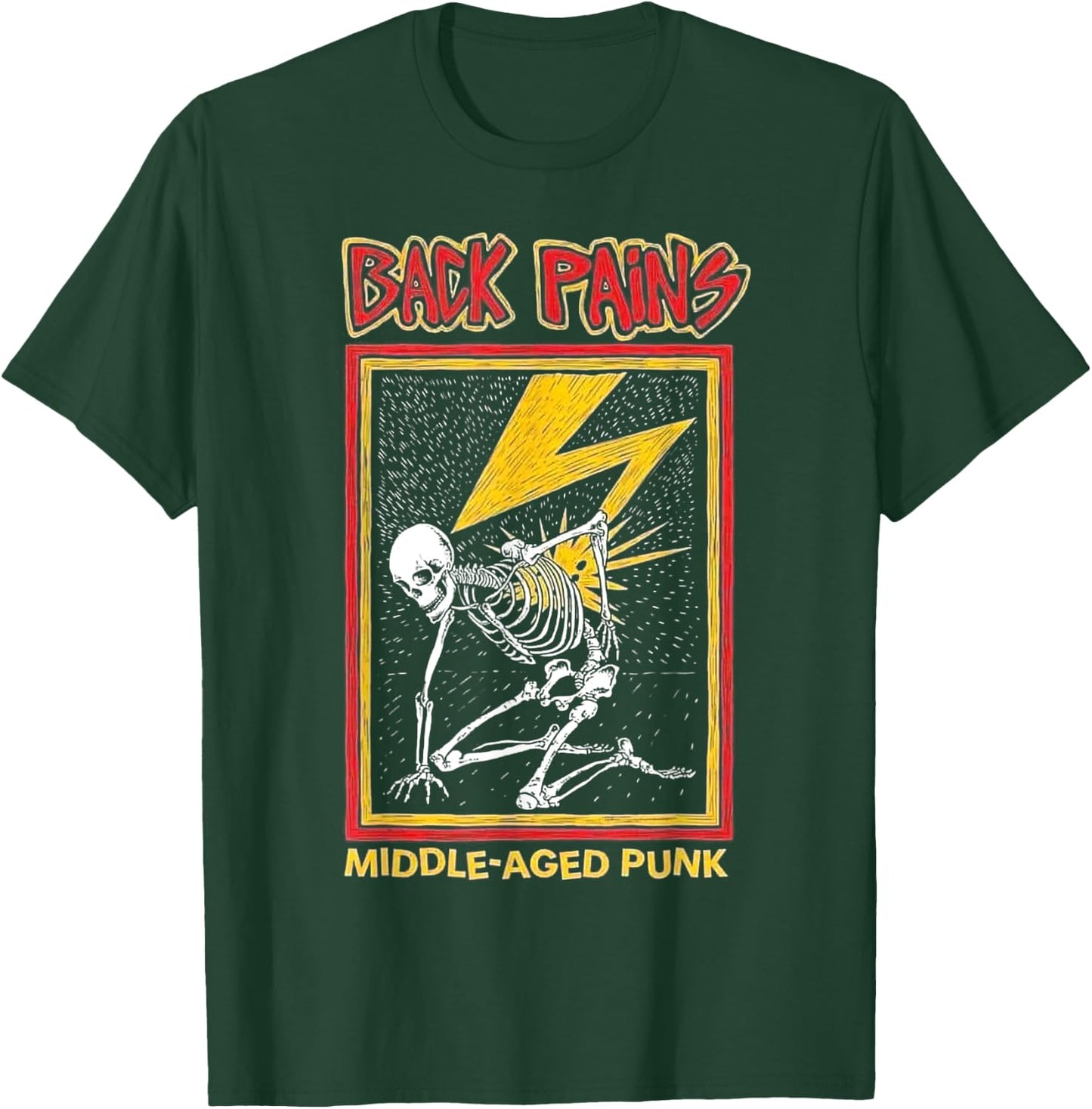 Back Pains Middle Aged Punk T-Shirt - T-Shirt | Forest