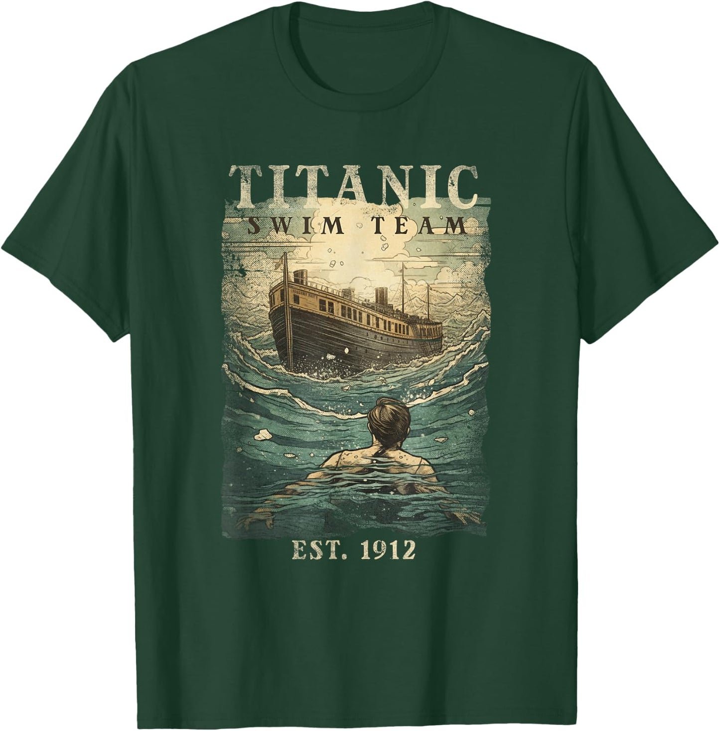 Titanic Swim Team Established 1912 Funny RMS Titanic T-Shirt - T-Shirt | Forest