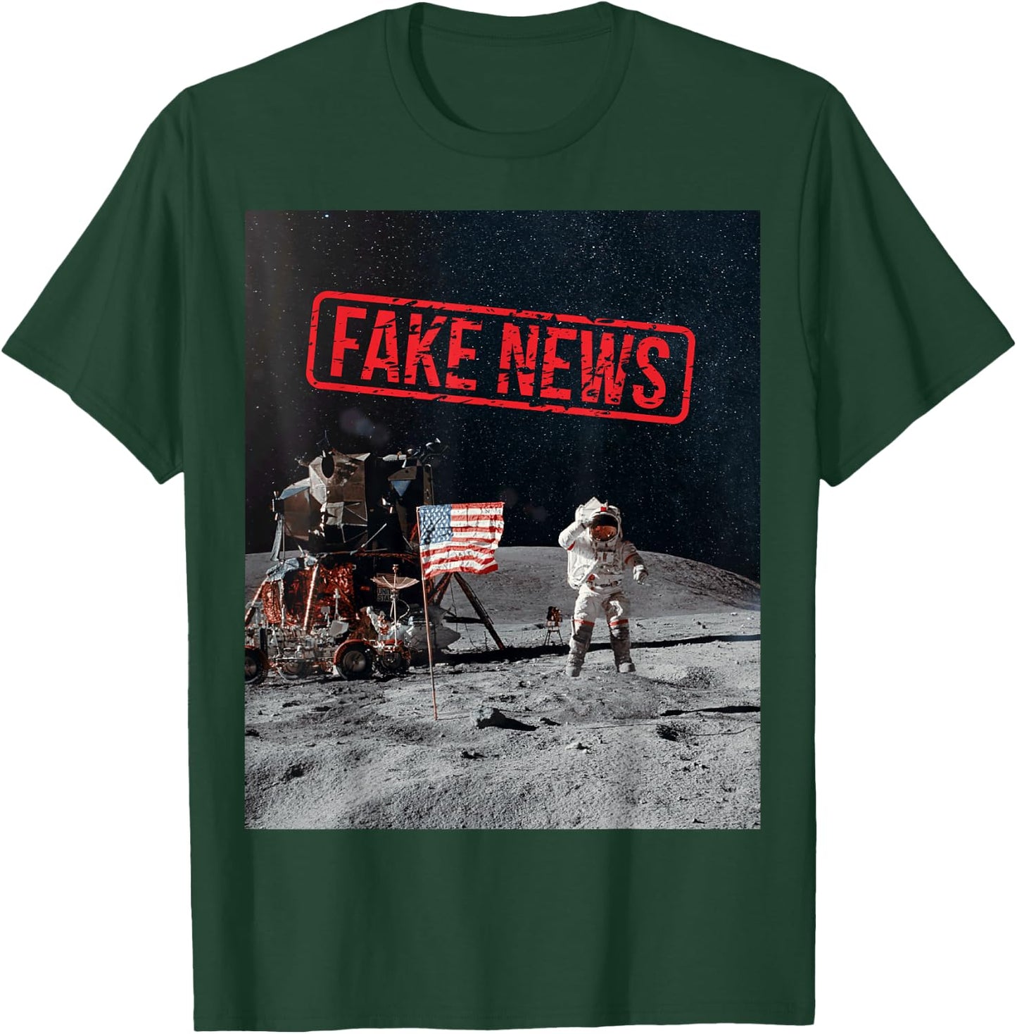 Fake Moon Landing Hoax Funny Conspiracy Theory T-Shirt - T-Shirt | Forest