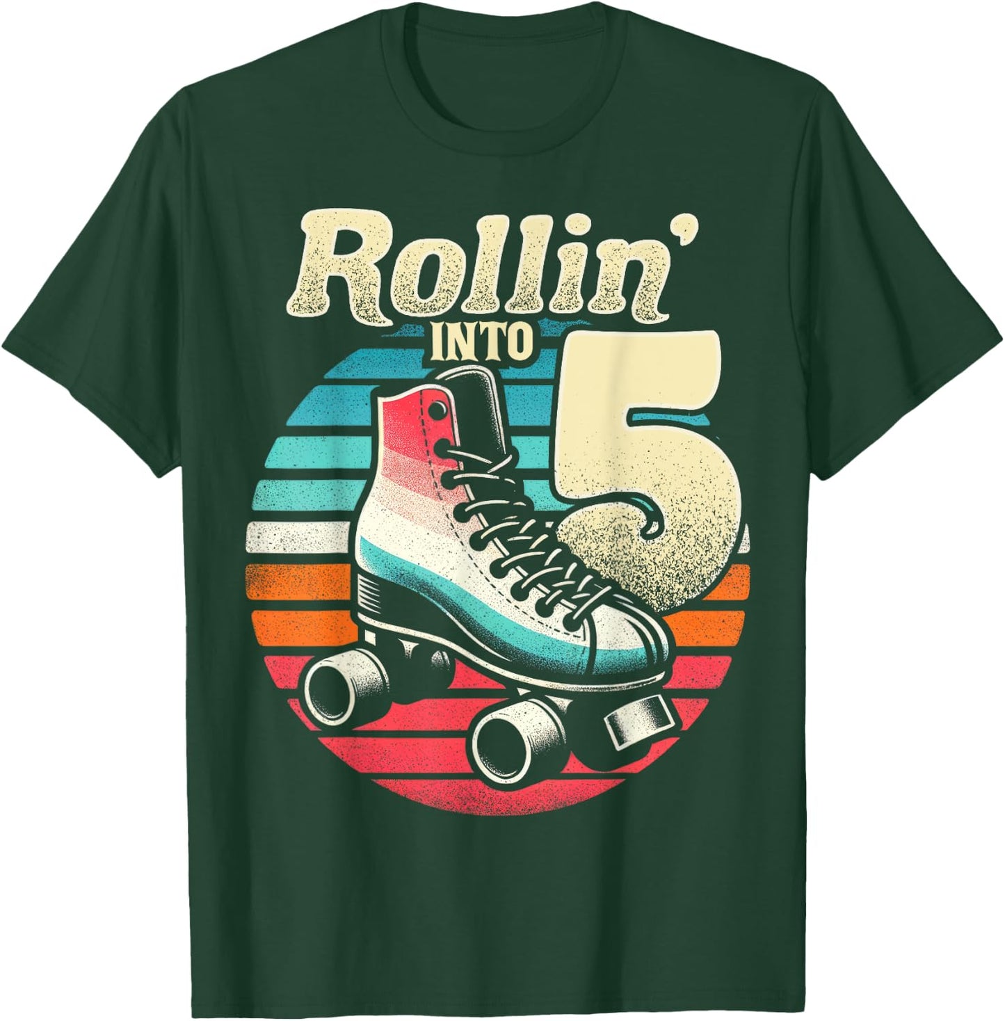 Roller Skating 5th Birthday Party Girls Boys Rollin into 5 T-Shirt - T-Shirt | Forest
