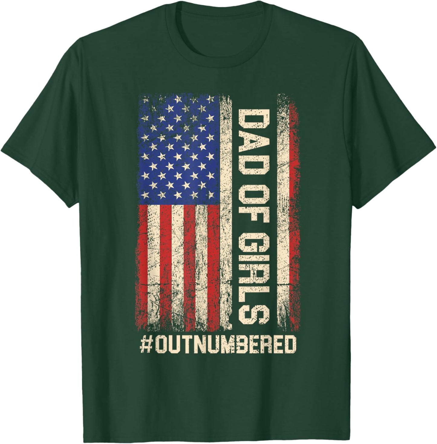 Funny Dad of Girls Outnumbered American Flag Girl Dads Men T-Shirt - T-Shirt | Forest
