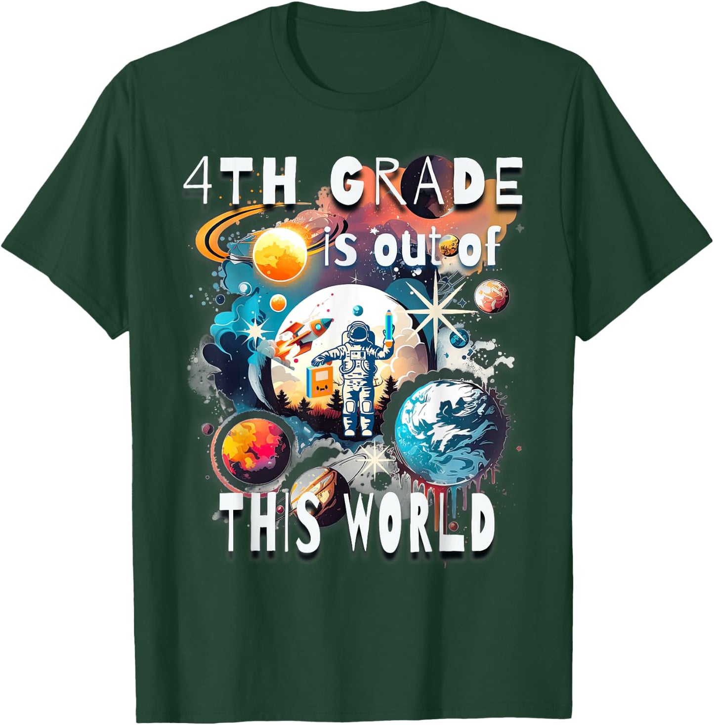 4th Grade Is Out Of This World Back To School Astronaut T-Shirt - T-Shirt | Forest