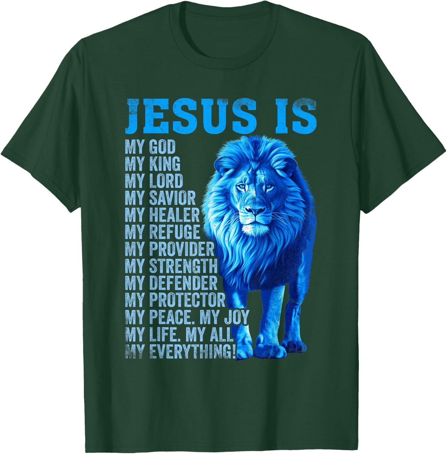 Lion Christian Jesus Is My God King, Lord, and Savior T-Shirt - T-Shirt | Forest