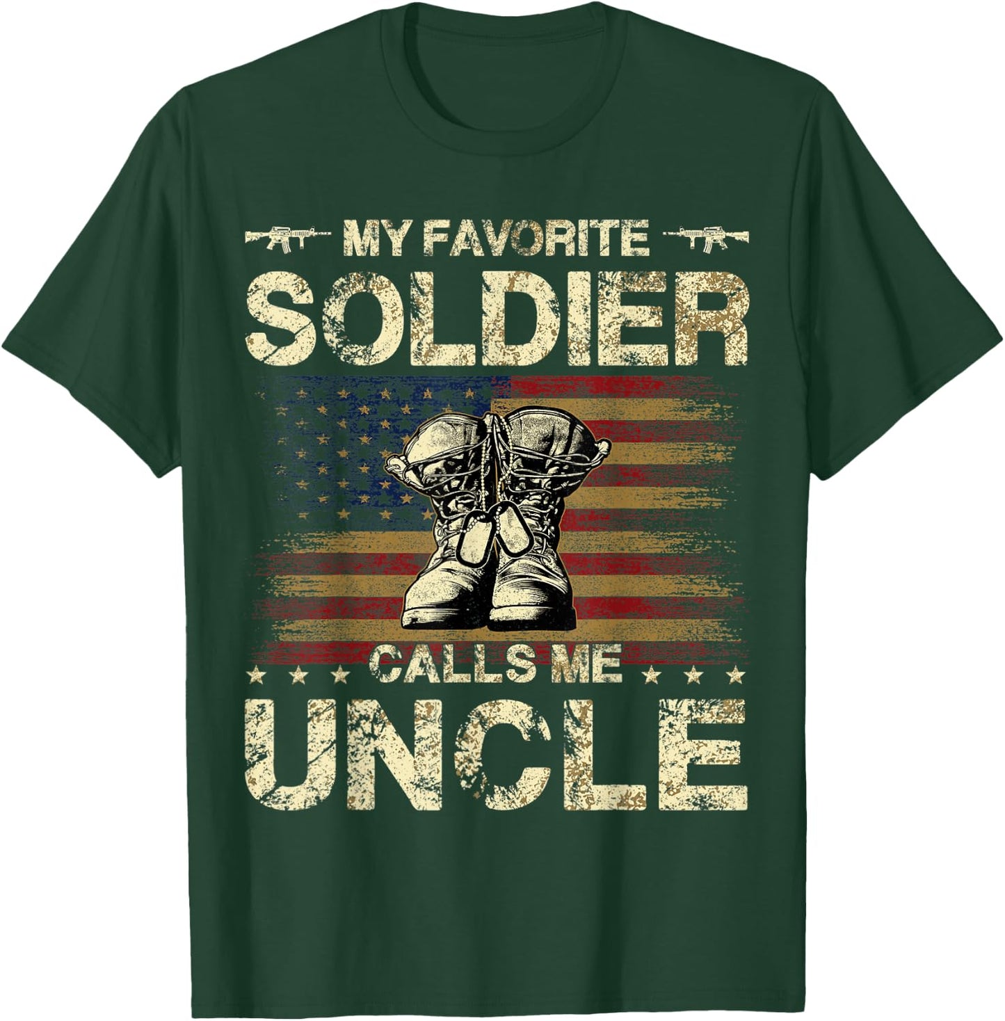 My Favorite Solider Calls Me Uncle | Proud Army Uncle T-Shirt - T-Shirt | Forest
