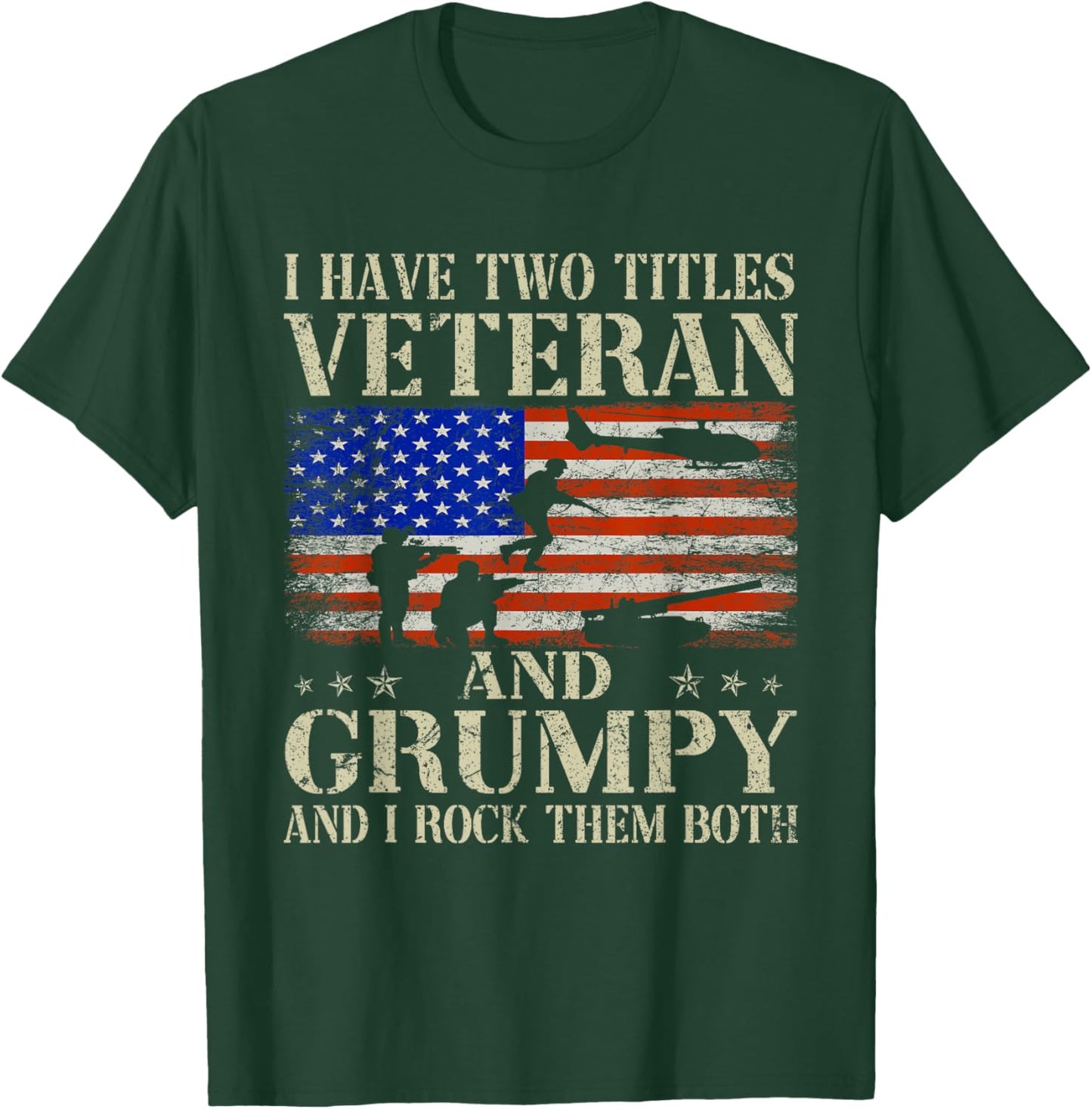 Two Titles Veteran Grumpy USA Flag Funny Gifts Papa Grandpa Men T-Shirt - T-Shirt | Forest
