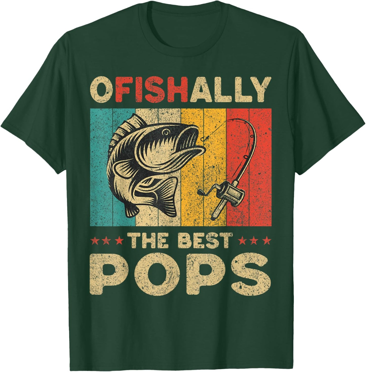 Father's Day Present Funny Fishing Ofishally The Best Pops T-Shirt - T-Shirt | Forest
