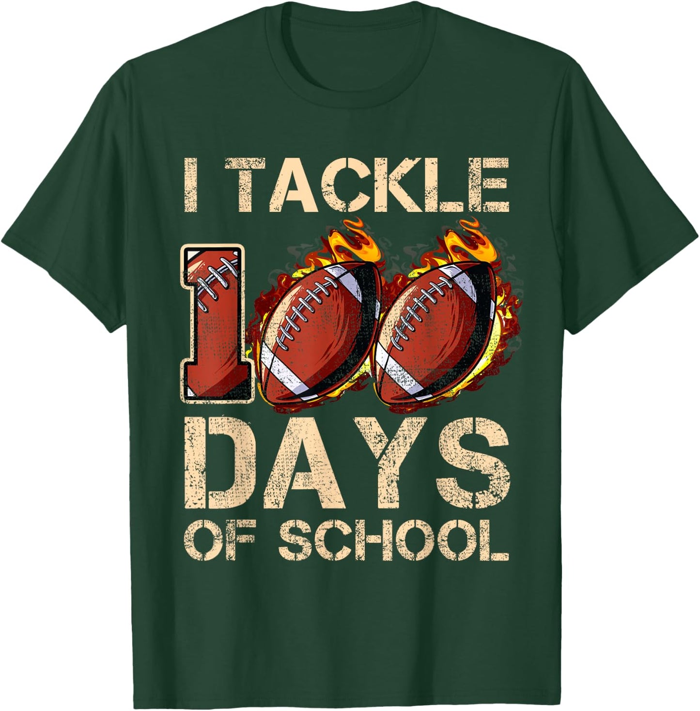 I Tackle 100 Days Of School Football Happy 100 Days T-Shirt - T-Shirt | Forest