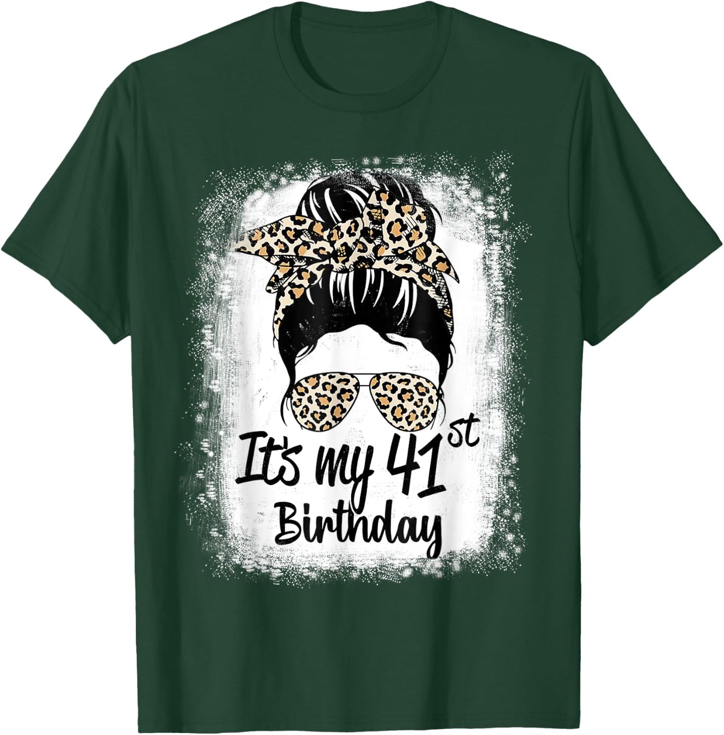 41 Years Old Messy Bun Leopard It's My 41st Birthday T-Shirt - T-Shirt | Forest