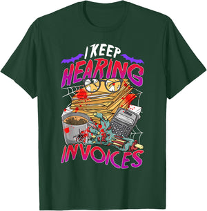I Keep Hearing Invoices Accounts Halloween Funny Costume T-Shirt - T-Shirt | Forest