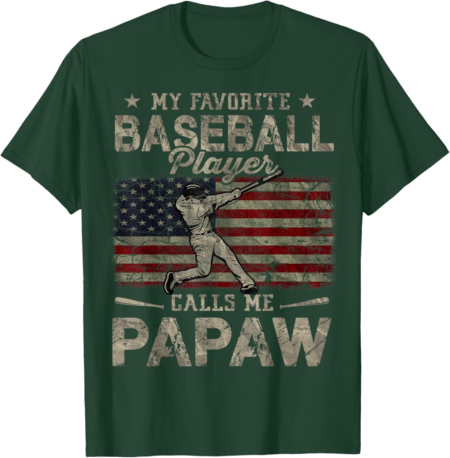 My Favorite Baseball Player Calls Me Papaw Father's Day T-Shirt - T-Shirt | Forest