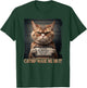 Catnip Made Me Do It Funny Cat for Cat Lovers T-Shirt - T-Shirt | Forest