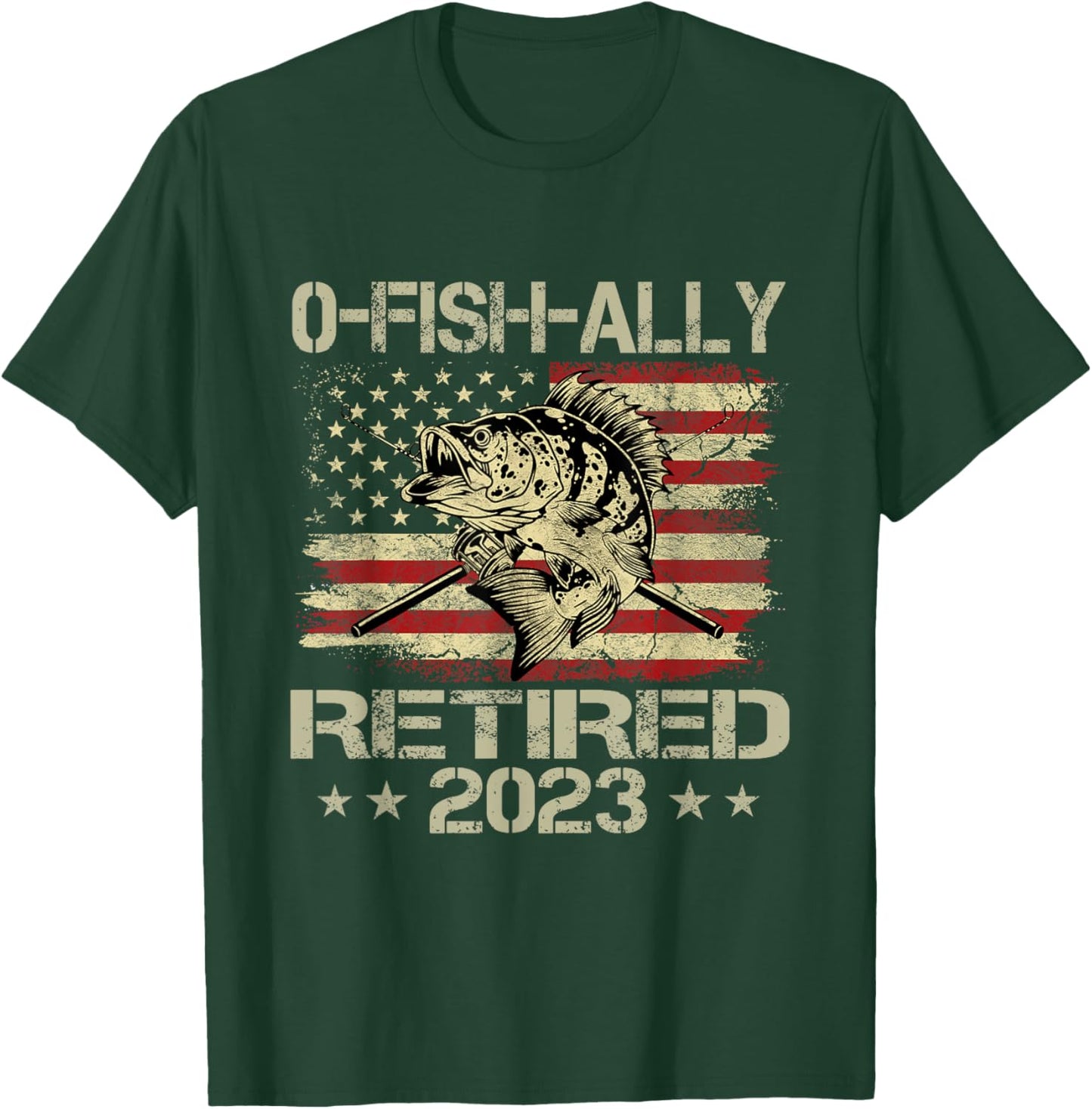 Retirement 2023 Fisherman O-Fish-Ally Retired 2023 T-Shirt - T-Shirt | Forest