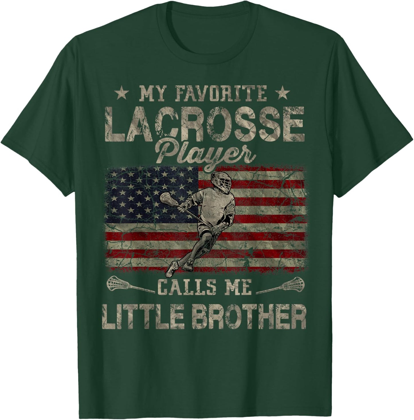 My Favorite Lacrosse Player Calls Me Little Brother USA Flag T-Shirt - T-Shirt | Forest