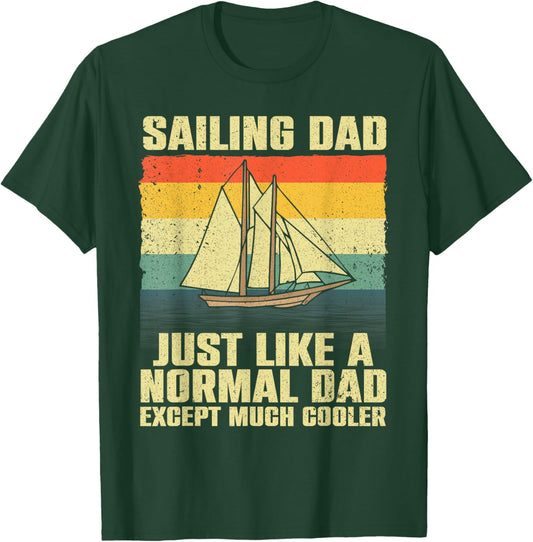 Funny Sailing Art For Dad Men Sailing Sailor Sail Sailboat T-Shirt - T-Shirt | Forest