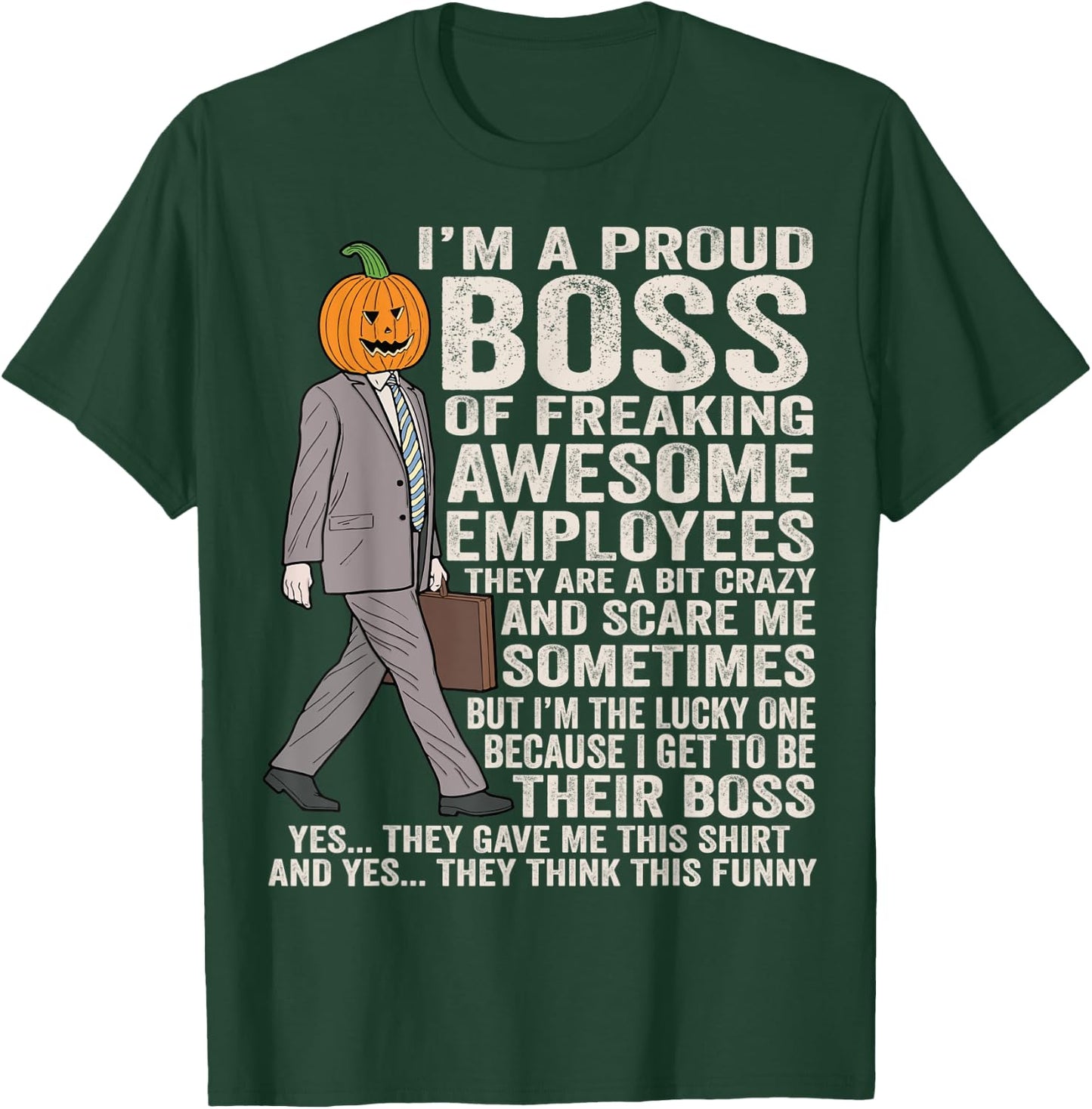 Boss Halloween pumpkin I'm A Proud Boss Of Awesome Employees T-Shirt - T-Shirt | Forest